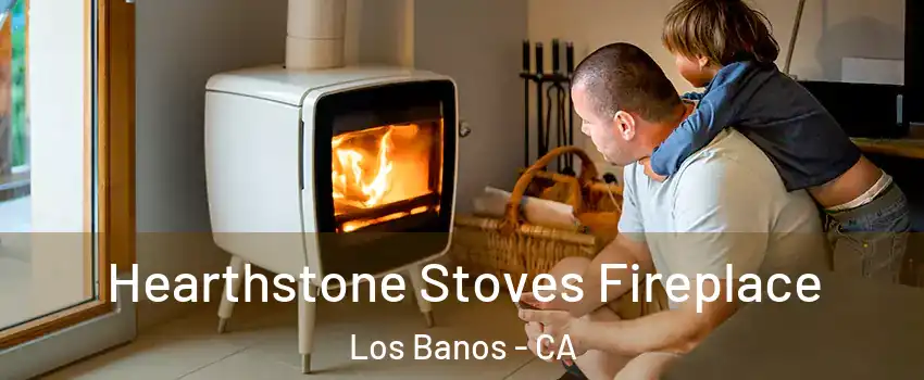  Hearthstone Stoves Fireplace Los Banos - CA